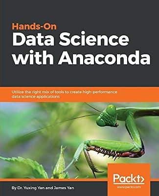 Hands-On Data Science with Anaconda by Yan, James; Yan, Dr Yuxing | Paperback | Computers