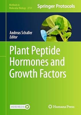 Plant Peptide Hormones and Growth Factors: 2731 (Methods in Molecular Biology) | Hardcover | Botany & Plant Sciences