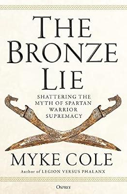 The Bronze Lie by Cole, Myke | Paperback | Military History