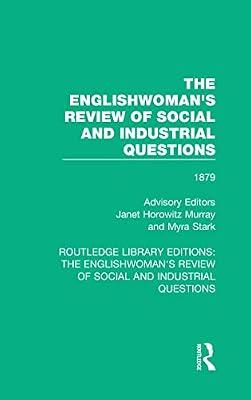 The Englishwoman's Review of Social and Industrial Questions 1879: 12 (Routledge Library Editions: the Englishwoman's Review of Social and Industrial Questions, 12) | Hardcover | History