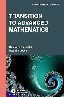 Transition to Advanced Mathematics (Textbooks in Mathematics) by Diedrichs, Danilo R.; Lovett, Stephen | Paperback | Mathematics