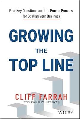 Growing the Top Line by Farrah, Cliff | Hardcover | Business & Economics