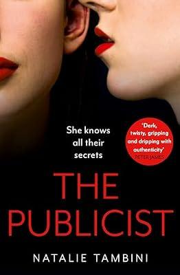 The Publicist: Uncover the secrets of a chilling crime thriller that will keep you on the edge of your seat in 2024 by Tambini, Natalie | Paperback | Psychological Thriller