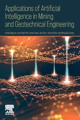 Applications of Artificial Intelligence in Mining and Geotechnical Engineering | Paperback | Business & Economics