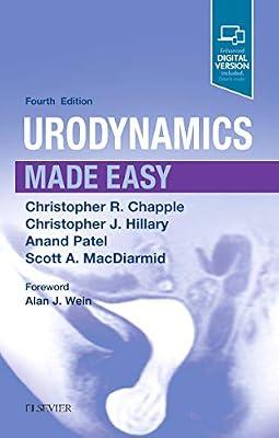 Urodynamics Made Easy by Chapple BSc  MBBS  MD  FRCS (Urol)  FEBU, Christopher R.; Patel MBChB  MRCS  MFPM, Anand; Hillary MBChB  MRCS  PhD, Christopher J.; MacDiarmid MD, Scott A. | Paperback | Medical