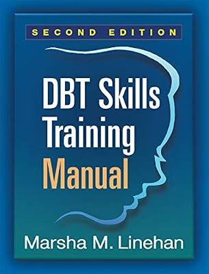 DBT SKILLS TRAINING MANUAL 2ED (PB 2015) by LINEHAN M M | Paperback | Psychology