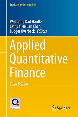 APPLIED QUANTITATIVE FINANCE 3ED (HB 2017) (Statistics and Computing) by HARDLE W K | Hardcover | Business & Economics