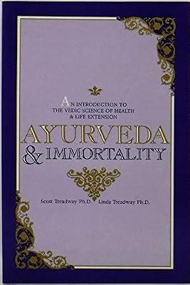 Ayurveda and Immortality by Treadway, Scott | Paperback | Complementary Therapies