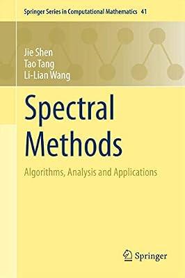 Spectral Methods: Algorithms, Analysis and Applications (41) (Springer Series in Computational Mathematics) by Wang, Li-lian; Shen, Jie; Tang, Tao | Hardcover | Mathematics