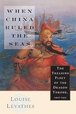 When China Ruled the Seas by Louise Levathes | Paperback | History
