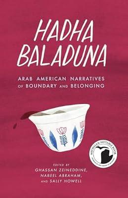 Hadha Baladuna: Arab American Narratives of Boundary and Belonging (Made in Michigan Writers) | Paperback | Biography & Autobiography