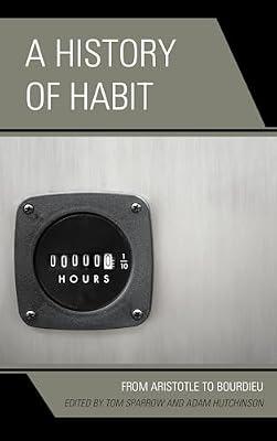 History of Habit: From Aristotle to Bourdieu | Paperback | Philosophy