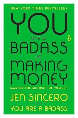 You Are a Badass at Making Money: Master the Mindset of Wealth by Sincero, Jen | Paperback | Self-Help