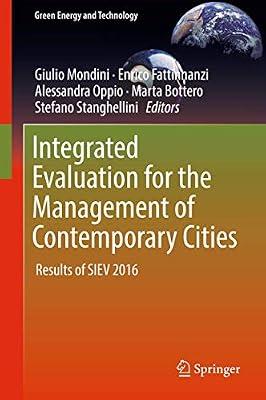 Integrated Evaluation for the Management of Contemporary Cities: Results of SIEV 2016 (Green Energy and Technology) | Hardcover | Urban & Municipal Planning