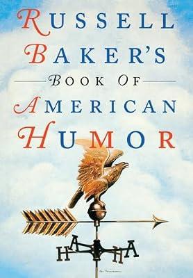 Russell Bakers Book Of American Humour by Baker, Russell | Hardcover | Humour