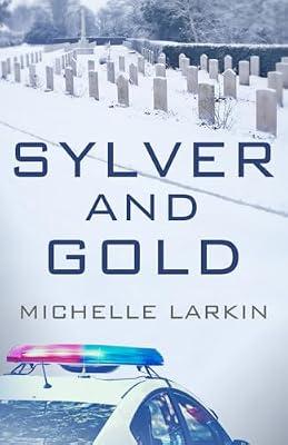 Sylver and Gold by Larkin, Michelle | Paperback | Fiction