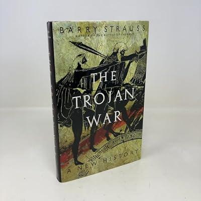 The Trojan War: A New History by Strauss, Barry | Hardcover | History