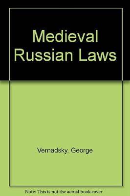 Medieval Russian Laws by Vernadsky, George | Hardcover