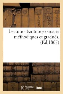 Lecture - Écriture Exercices Méthodiques Et Gradués.: Nouvel Alphabet Illustré de Vingt-Cinq Grands Dessins. Animaux (Langues) by Paris E Picard [1867] | Paperback | Linguistics