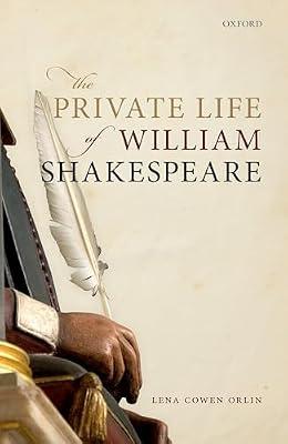 The Private Life of William Shakespeare by Orlin, Lena Cowen | Hardcover | Literary Criticism