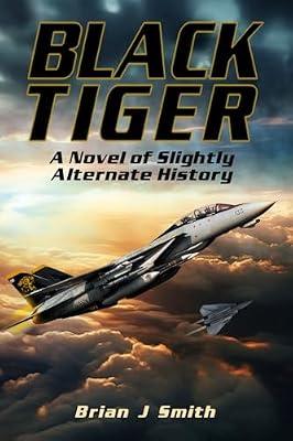 Black Tiger: A Novel of Slightly Alternate History by Smith, Brian J | Paperback | Fiction