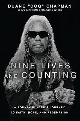 Nine Lives and Counting: A Bounty Hunter’s Journey to Faith, Hope, and Redemption: A Bounty Hunter’s Journey to Faith, Hope, and Redemption by Chapman, Duane | Hardcover | Biography & Autobiography