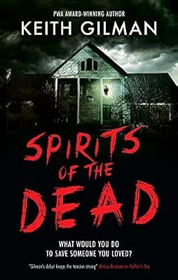 Spirits of the Dead by Gilman, Keith | Hardcover | Horror & Ghost Stories