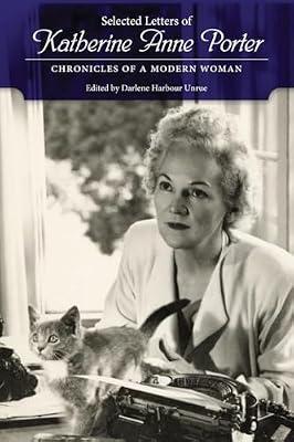 Selected Letters of Katherine Anne Porter: Chronicles of a Modern Woman | Hardcover | Diaries