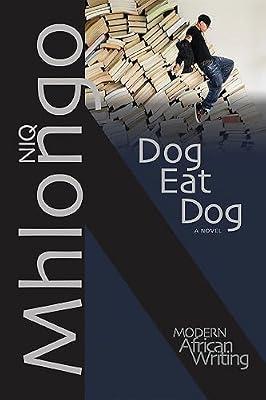 Dog Eat Dog by Mhlongo, Nicholas | Paperback | Modern & Contemporary Fiction (Post C 1945)
