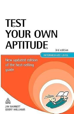 Test Your Own Aptitude (Testing Series) by Illiams, Geoff; Williams, Geoffrey; Barrett, James | Paperback | Business & Economics