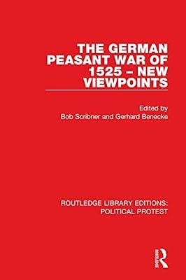 The German Peasant War of 1525: New Viewpoints (Routledge Library Editions: Political Protest) | Paperback | Political Science