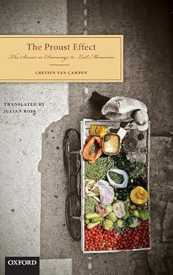 The Proust Effect: The Senses as Doorways to Lost Memories by van Campen, Cretien | Hardcover | Memory