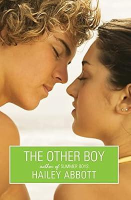 The Other Boy: A Summer Beach Party Leads to New Beginnings in this Young Adult Novel by Abbott, Hailey | Paperback | Young Adult Fiction