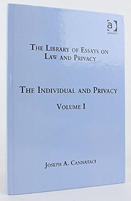 The Individual and Privacy: Volume I (The Library of Essays on Law and Privacy) | Hardcover | Privacy Law