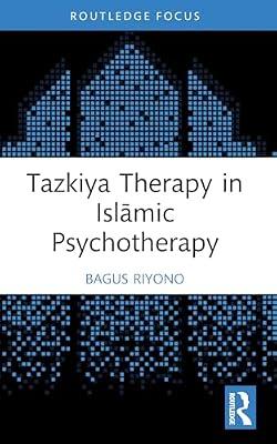 Tazkiya Therapy in Islamic Psychotherapy (Islamic Psychology and Psychotherapy) by Riyono, Bagus | Paperback | Regional