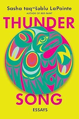 Thunder Song: Essays by LaPointe, Sasha | Hardcover | Biography & Autobiography
