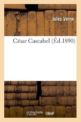 Csar Cascabel (Litterature) by Verne, Jules | Paperback | Encyclopaedias & Reference Works
