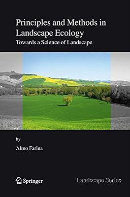 Principles And Methods in Landscape Ecology: Towards a Science of the Landscape: 3 (Landscape Series, 3) by Farina, Almo | Paperback | Science