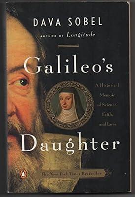 Galileo's Daughter: A Historical Memoir of Science, Faith, and Love by Dava Sobel | Paperback