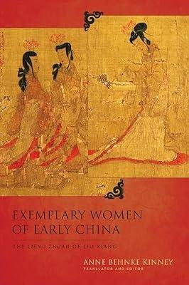 Exemplary Women of Early China: The Lienü Zhuan of Liu Xiang by Kinney, Anne Behnke | Paperback | Asian History