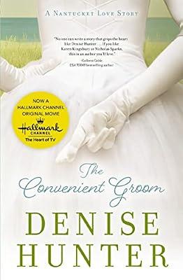The Convenient Groom (Nantucket Love Story) by Hunter, Denise | Paperback | Fiction