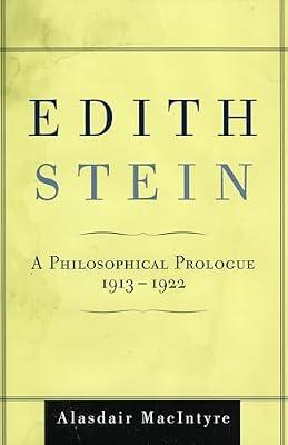 Edith Stein: A Philosophical Prologue, 1913-1922 by MacIntyre, Alasdair C. | Hardcover | Religion