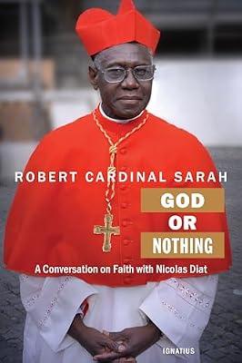 God or Nothing: A Conversation on Faith by Cardinal Robert Sarah | Paperback | Biography & Autobiography