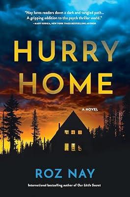 Hurry Home: A Novel by Nay, Roz | Hardcover | Fiction