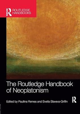 The Routledge Handbook of Neoplatonism (Routledge Handbooks in Philosophy) | Paperback | Ancient History