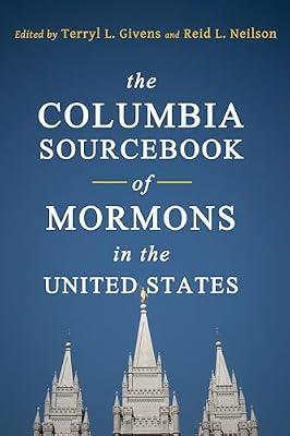 The Columbia Sourcebook of Mormons in the United States | Hardcover | Religion