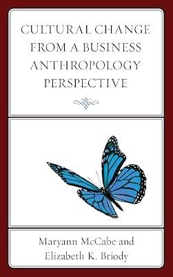 Cultural Change from a Business Anthropology Perspective | Hardcover | Anthropology