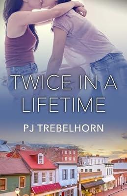 Twice in a Lifetime by Trebelhorn, Pj | Paperback | Modern & Contemporary Fiction (Post C 1945)