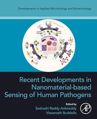 Recent Developments in Nanomaterial-based Sensing of Human Pathogens (Developments in Applied Microbiology and Biotechnology) | Paperback | Medical Microbiology & Virology