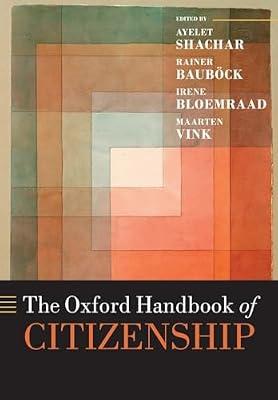 OXF HANDB OF CITIZENSHIP OHBK P by Ayelet Shachar; Rainer Bauböck; Irene Bloemraad | Paperback | Law